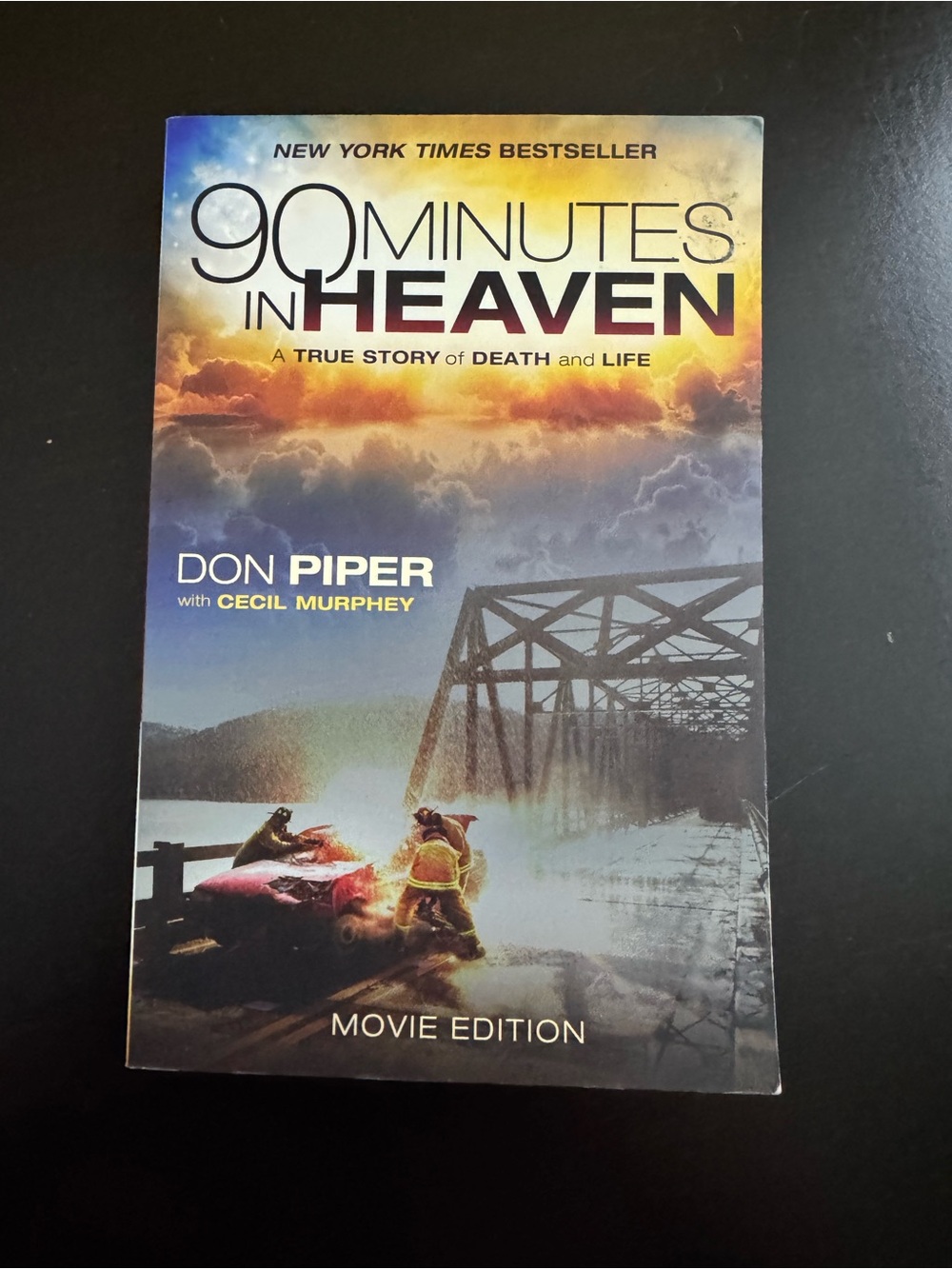 90 Minutes in Heaven by Don Piper - Movie Edition